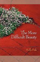 The More Difficult Beauty 0917658361 Book Cover