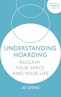 Understanding Hoarding 1529375568 Book Cover