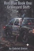 Red Blue - Graveyard Shift B0H94YRVRJ Book Cover