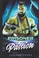 Prisoner of His Passion: A Sci-Fi Alien Romance B08RH7J7S8 Book Cover
