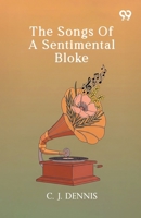 The Songs Of A Sentimental Bloke 937555855X Book Cover