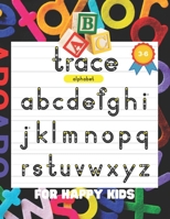 ABC TRACE : ALPHABET FOR HAPPY KIDS 3-6: 175 pages, ABC Tracing, Handwriting, Workbook, Pen Control, Kindergarten and Preschool, Fun Learning, ... 3-6, Activity, Dotted Lines, Blank Papers. B08RRDTBBV Book Cover