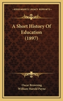 A Short History of Education; 3337141315 Book Cover