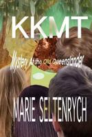 KKMT Mystery at the Old Queenslander 144146834X Book Cover