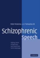 Schizophrenic Speech: Making Sense of Bathroots and Ponds that Fall in Doorways 0521810752 Book Cover