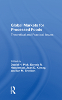 Global Markets for Processed Foods: Theoretical and Practical Issues 0367009811 Book Cover