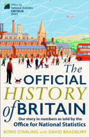 The Official History of Britain: Our Story in Numbers as Told by the Office For National Statistics 0008412197 Book Cover