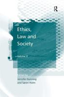 Ethics, Law And Society (Ethics, Law & Society) (Ethics, Law & Society) (Ethics, Law & Society) 0754676463 Book Cover