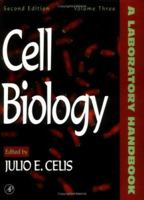 Cell Biology, Volume 3, Second Edition: A Laboratory Handbook (Cell Biology) 0121647285 Book Cover