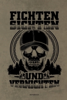 Fichten Sichten und Vernichten - Notizbuch: F�r Holzf�ller, Holzliebhaber Notizbuch Tagebuch ... Holzf�ller, Waldarbeiter & F�rster Geschenk Holz Wald Motors�ge Fans Notebook 1673977235 Book Cover