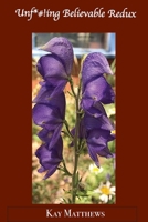 Unf*#!ing Believable Redux 0940875136 Book Cover