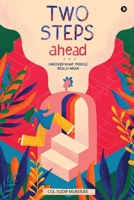 Two Steps Ahead: Uncover What People Really Mean 1648999840 Book Cover