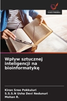 Wplyw sztucznej inteligencji na bioinformatyke (Polish Edition) 620783755X Book Cover