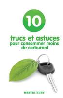 10 trucs et astuces pour consommer moins de carburant 1499579551 Book Cover