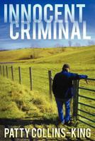 Innocent Criminal 1457516462 Book Cover