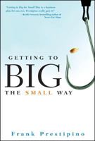 Getting to Big the Small Way 007148440X Book Cover