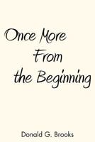 Once More...from the Beginning 1468560700 Book Cover