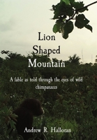 Lion Shaped Mountain 1736649809 Book Cover