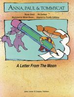 A Letter From The Moon: Anna, Paul & Tommycat (Tomycat Series) 1550281194 Book Cover