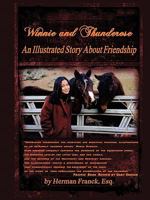 Winnie and Thunderose: An Illustrated Story about Friendship 1426956479 Book Cover