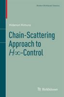 Chain-Scattering Approach to H∞-Control 0817683305 Book Cover