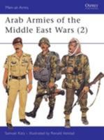 Arab Armies of the Middle East Wars (2) (Men-at-Arms) 0850458005 Book Cover