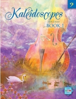 Kaleidoscopes for Cello Book 1 1959675087 Book Cover