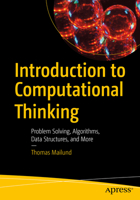 Introduction to Computational Thinking: Algorithms, Functions, Lexers, Parsers, Queues, Recursion, Sets, Strings, Stacks, and More 1484270762 Book Cover