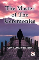 The Master Of The Ceremonies 935995117X Book Cover