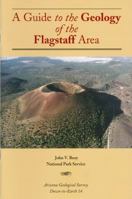 A Guide to the Geology of the Flagstaff Area 1892001179 Book Cover