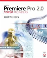 Adobe Premiere Pro 2.0 Studio Techniques 0321385470 Book Cover