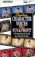 Creating Character Voices for Fun & Profit: A Professional Guide 0945353839 Book Cover