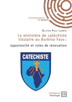 Le ministère de catéchiste titulaire au Burkina Faso: opportunité et voies de rénovation (French Edition) 2342382111 Book Cover