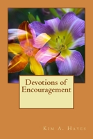 Devotions of Encouragement 1723492647 Book Cover