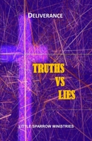 Truths Vs Lies: Deliverance for Teenagers B0FQJGX9PN Book Cover
