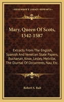 MARY QUEEN OF SCOTS 1542-1587 1432633953 Book Cover