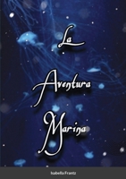 La aventura marina 1716848768 Book Cover