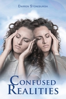 Confused Realities 1543472664 Book Cover
