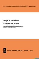 Frieden Im Islam: Die Instrumentalisierung Des Islam Im Irakisch-Iranischen Krieg 3879973245 Book Cover
