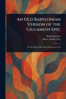 An Old Babylonian Version of the Gilgamesh Epic 1023050889 Book Cover