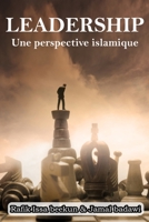 Leadership: Une Perspective Islamique B09W9SYCMG Book Cover