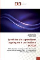 Synthèse de superviseur appliquée à un système SCADA 3639541650 Book Cover