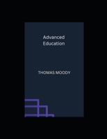 Advanced Education B0BFV42S9D Book Cover