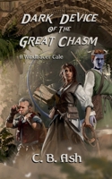 Dark Device of the Great Chasm: A Windtracer Tale (Windtracer Tales) B0F6LNPHSX Book Cover