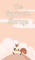 The Squirrel's Storage 9916863636 Book Cover