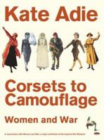 Corsets to Camouflage