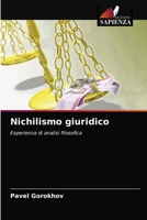 Nichilismo giuridico: Esperienza di analisi filosofica 6203494593 Book Cover