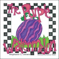 The Purple Watermelon 1452014175 Book Cover