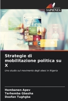 Strategie di mobilitazione politica su X (Italian Edition) 6208246954 Book Cover