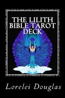 The Lilith Bible Tarot Deck: The phantom maid who laughs with a joyful heart - Those who sleep I awaken 1511859148 Book Cover